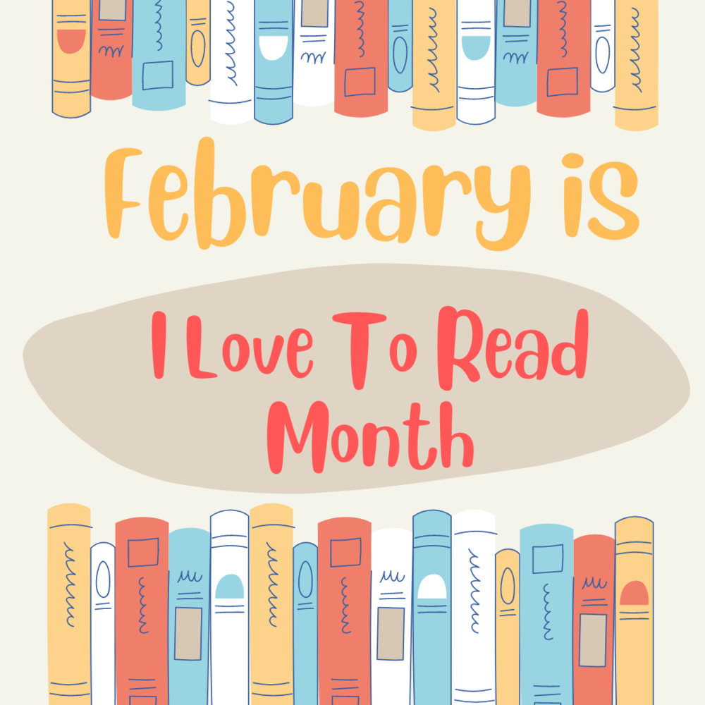 I Love To Read Month